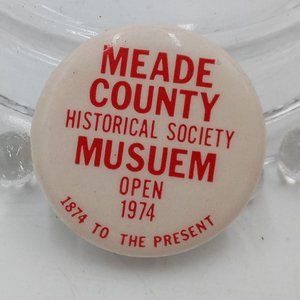 Meade County Kansas Pin Pinback Button Vintage 1974 Historical Museum